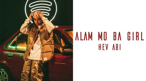 alam mo ba part 2 lyrics|Hev Abi .